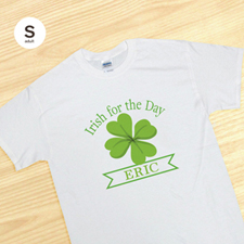 Personalized Irish For The Day, White T Shirt
