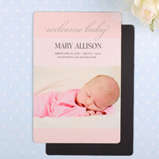 Welcome Baby Girl Personalized Photo Birth Announcement Magnet 4x6 Large