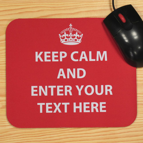 Custom Printed Red Keep Calm Personalized Message Mouse Pad
