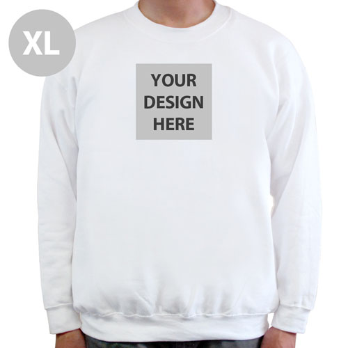 Create Your Own Image & Text Below White Xl Sweatshirt