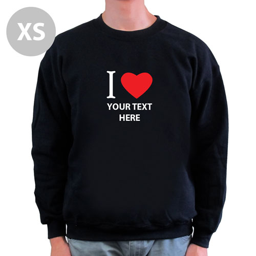 I Love Custom Message Black Sweatshirt, XS