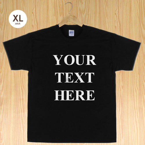Personalized Message Words Black Adult Extra Large T Shirt